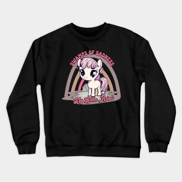 My Little Artax-Swamp of Sadness Crewneck Sweatshirt by ARTSYVIBES111